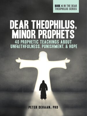 cover image of Dear Theophilus, Minor Prophets